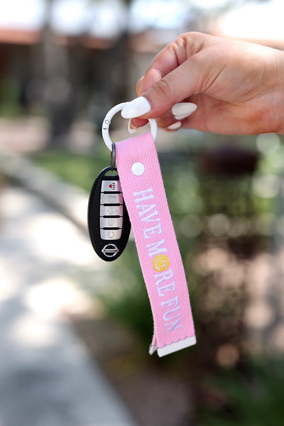 Have More Fun Keychain